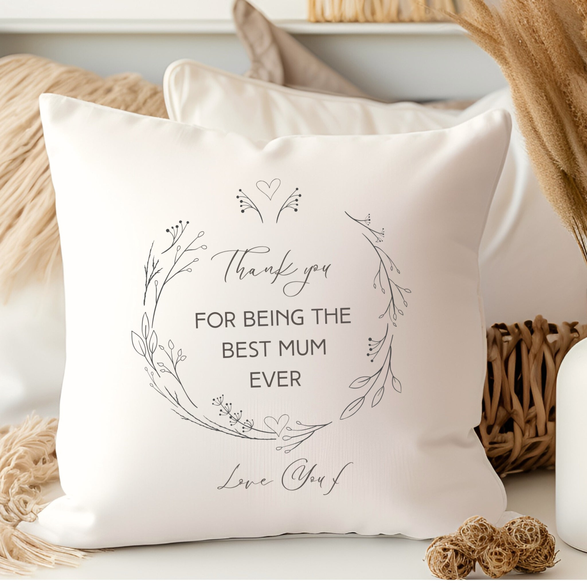 Thank You For Being the Best Mum Ever Cushion | Birthday Gift for Mum - from Aye Do Gifts
